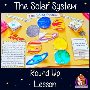 The Solar System Knowledge Round Up Complete Science Lesson
