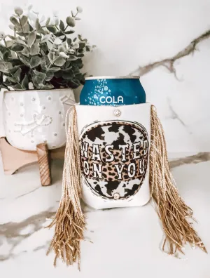 Wasted On You Coozie